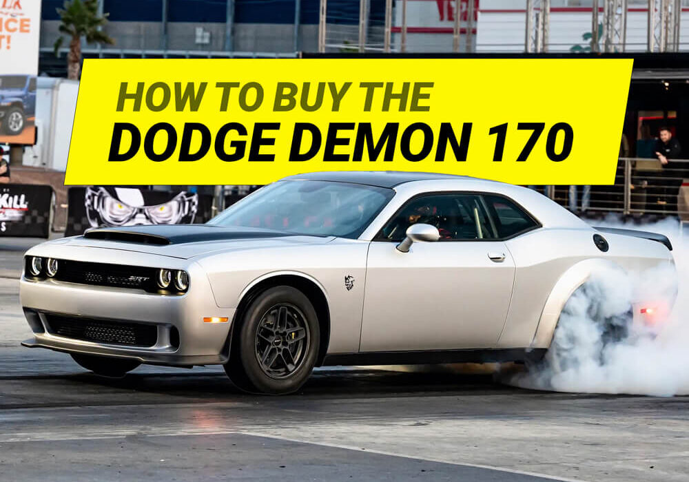 How to buy a Dodge Demon 170