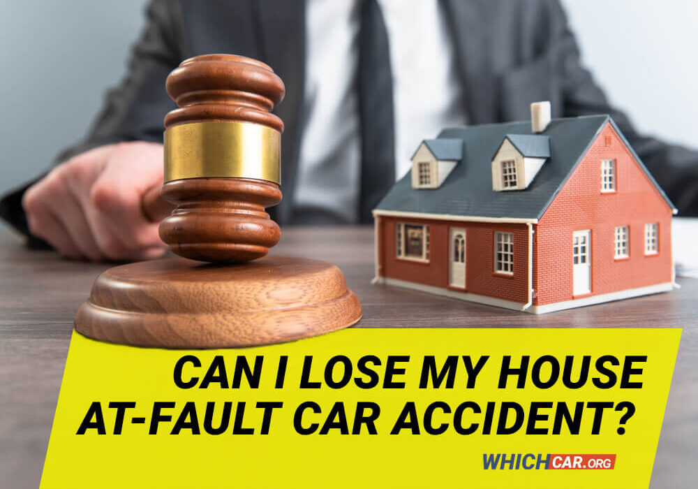 Lawyer judgment of Can I Lose My House Due to an At-Fault Car Accident?