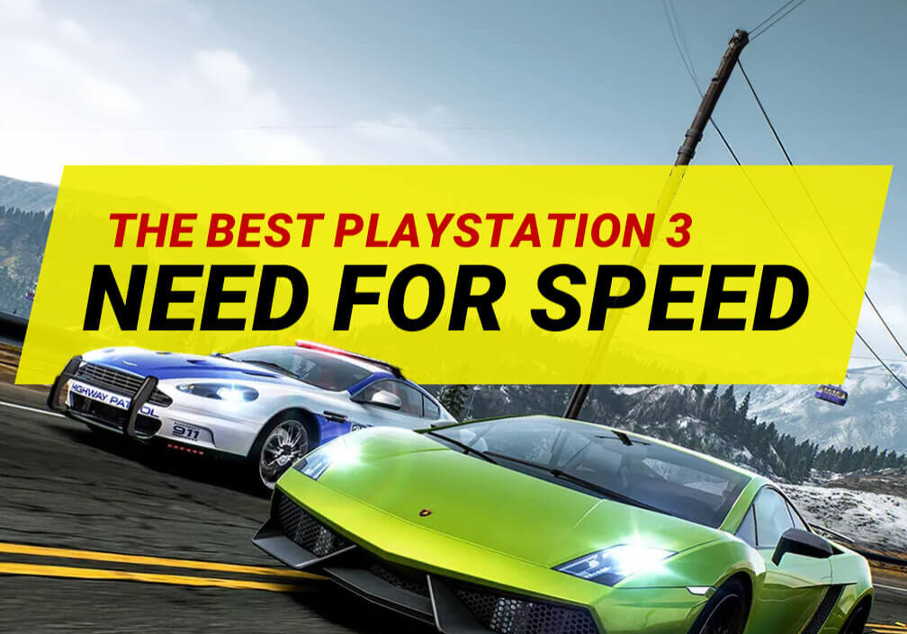 Best Need For Speed Games on PS3